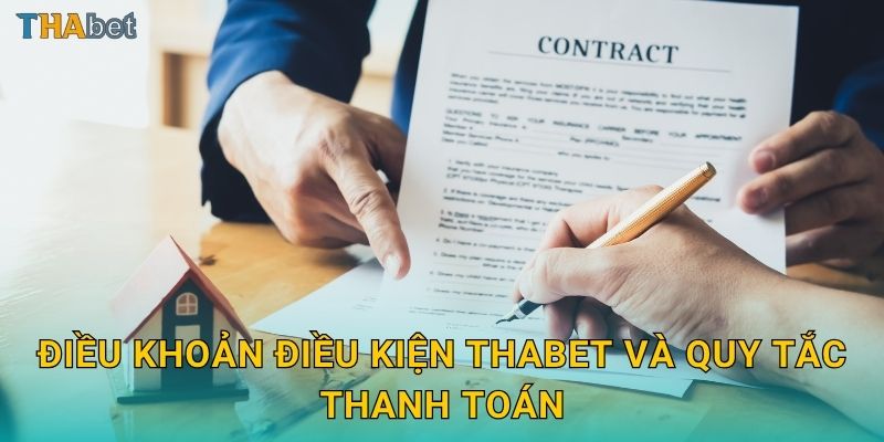 Điều khoản điều kiện Thabet và quy tắc thanh toán